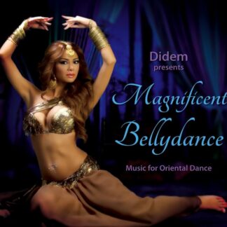 Didem presents Magnificent Bellydance Music for Oriental Dance