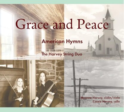 Grace and Peace: American Hymns