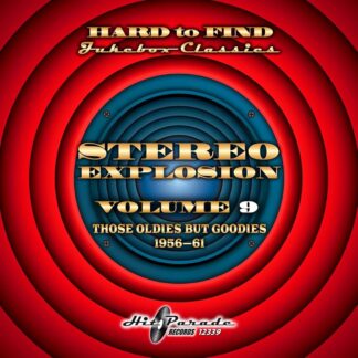 Hard to Find Jukebox Classics: Stereo Explosion Vol. 9 Those Oldies But Goodies 1956-61