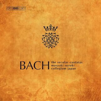 Johann Sebastian Bach: The Secular Cantatas