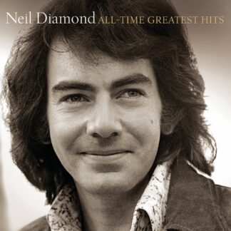 Neil Diamond All Time Greatest Hits