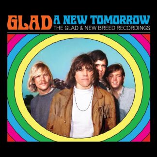 New Tomorrow: The Glad & New Breed Recordings