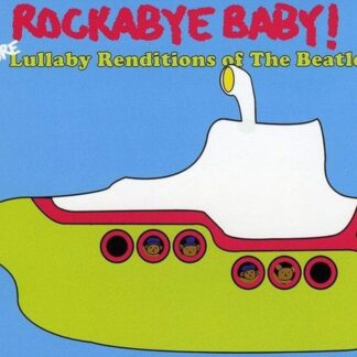 Rockabye Baby! More Lullaby Renditions of the Beatles