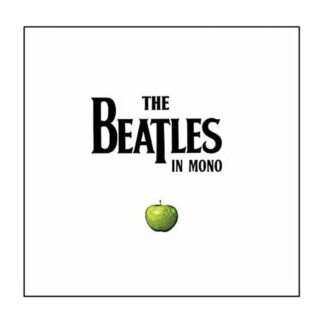 The Beatles in Mono The Complete Mono Recordings