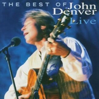 The Best Of John Denver Live