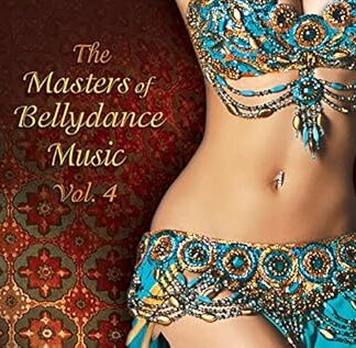 The Masters Of Bellydance Music Volume 4 - Various Artists - World Belly Dance Music Middle East Golden Era Modern Classics Drum Solo Balady Saidi