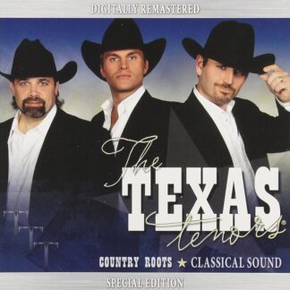 The Texas Tenors Country Roots - Classical Sound