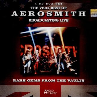 The Very Best Of Aerosmith Broadcasting Live - Rare Gems from the Vaults